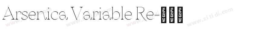 Arsenica Variable Re字体转换 Arsenica Variable Re字体转换